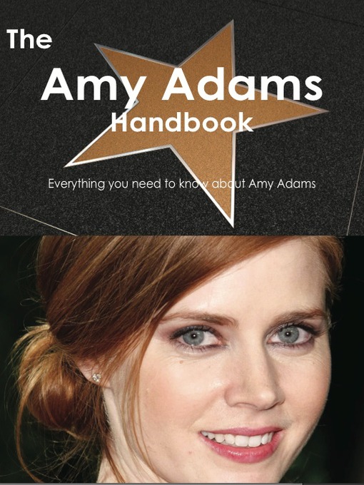 Cover image for The Amy Adams Handbook - Everything you need to know about Amy Adams